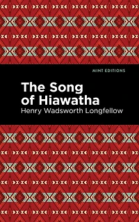 The Song Of Hiawatha