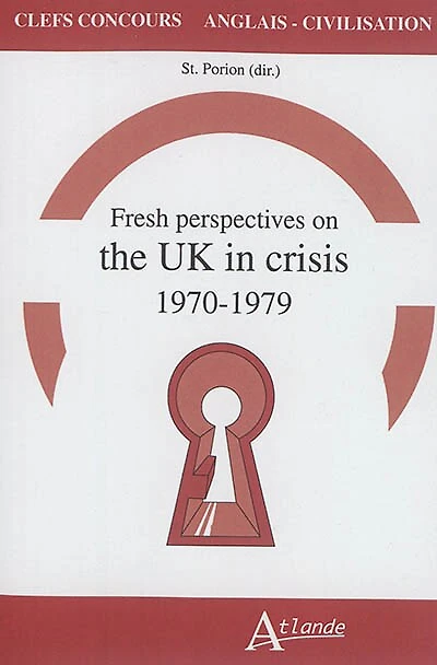 Fresh perspectives on the UK in crisis: 1970-1979