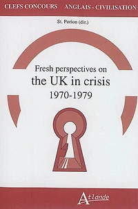 Fresh perspectives on the UK in crisis: 1970-1979