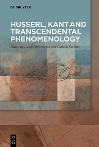 Husserl, Kant and Transcendental Phenomenology