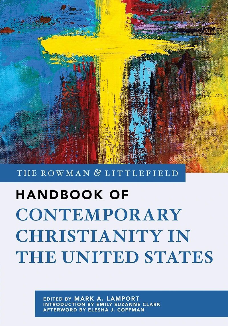 the Rowman and Littlefield Handbook of Contemporary Christianity United States