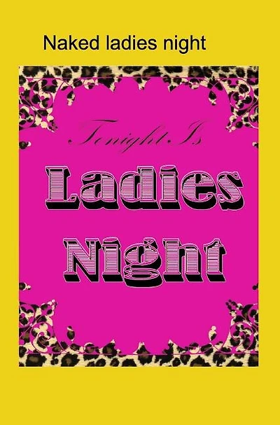 naked ladies night drunken