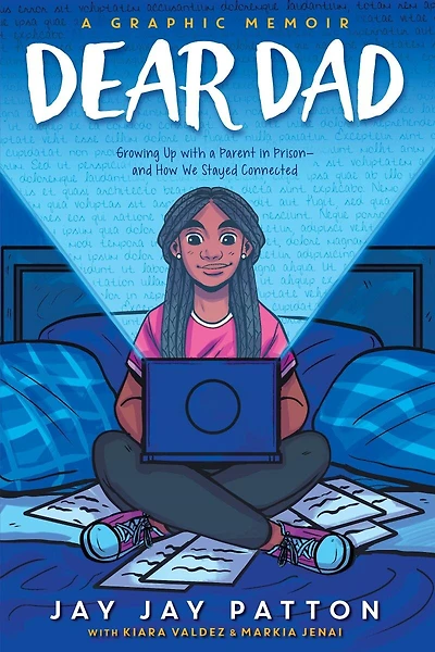 Dear Dad: Growing Up with a Parent Prison -- and How We Stayed Connected