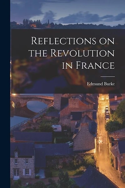 Reflections on the Revolution in France