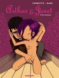 Arthur et Janet: à fleur de peaux