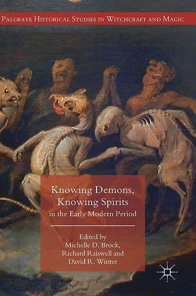 Knowing Demons, Spirits the Early Modern Period