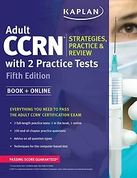 Adult CCRN Exam Premium: Study Guide for the Latest Blueprint, Includes 3 Practice Tests, Comprehensive Review, and Online Prep