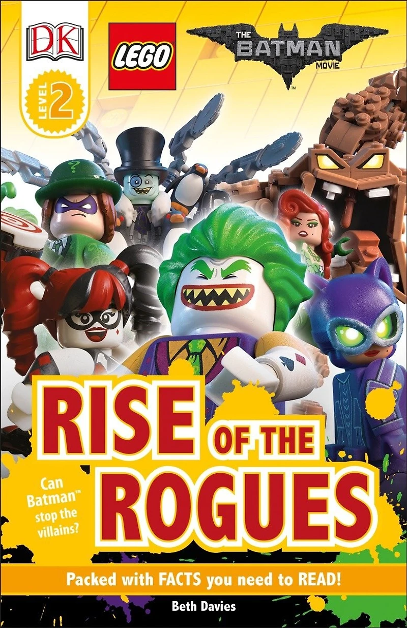 DK Readers L2: the LEGO® Batman MOVIE Rise of Rogues: Can Stop Villains?