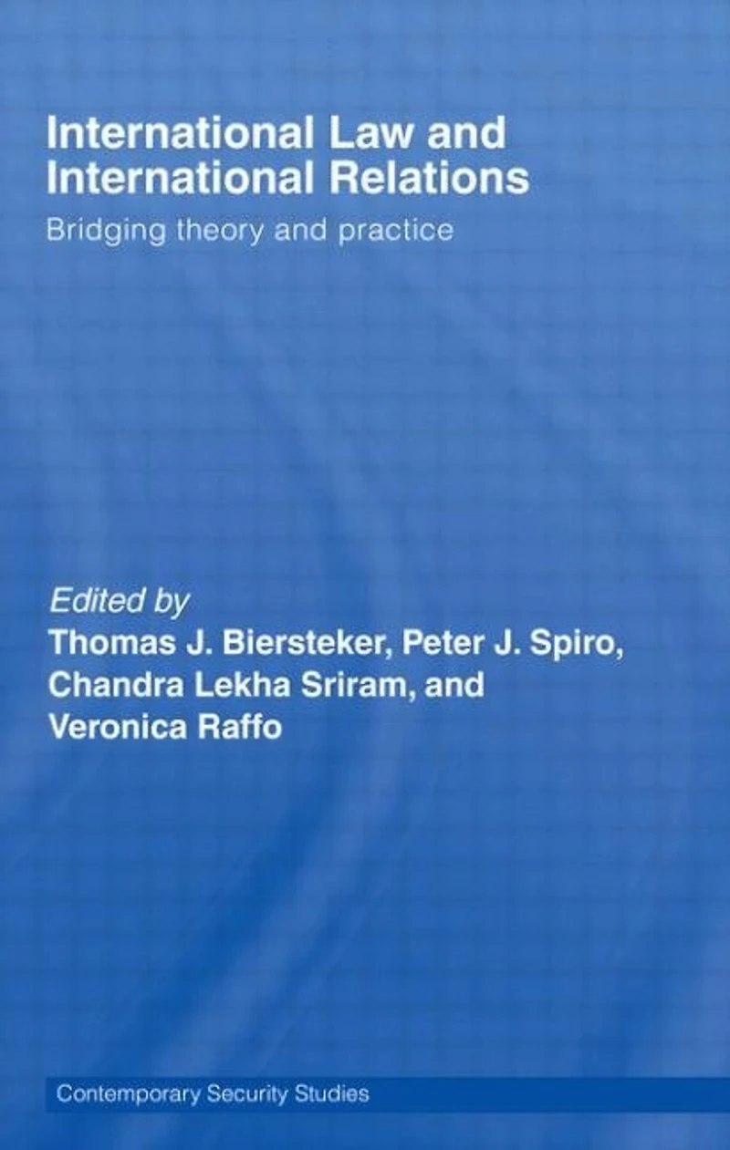 International Law and Relations: Bridging Theory Practice