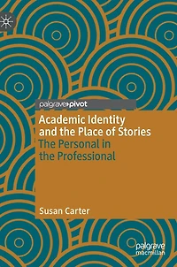 Academic Identity And The Place Of Stories: Personal Professional