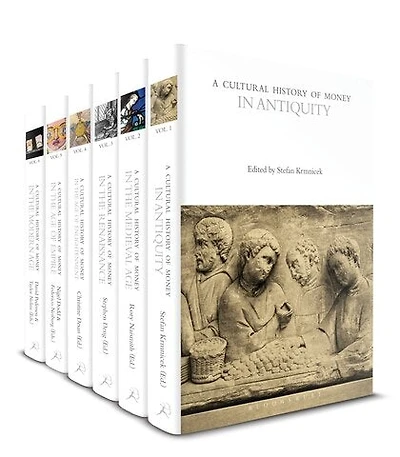A Cultural History Of Money: Volumes 1-6