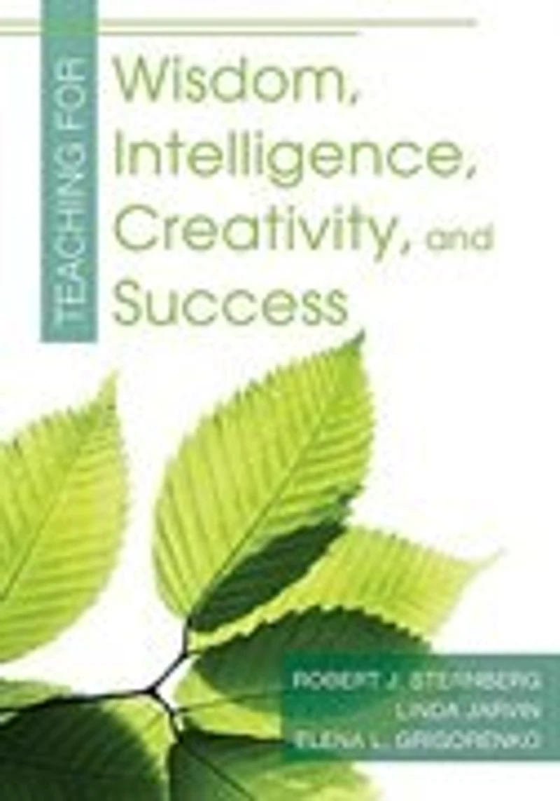 Teaching For Wisdom, Intelligence, Creativity, And Success