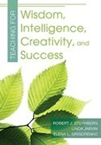 Teaching For Wisdom, Intelligence, Creativity, And Success