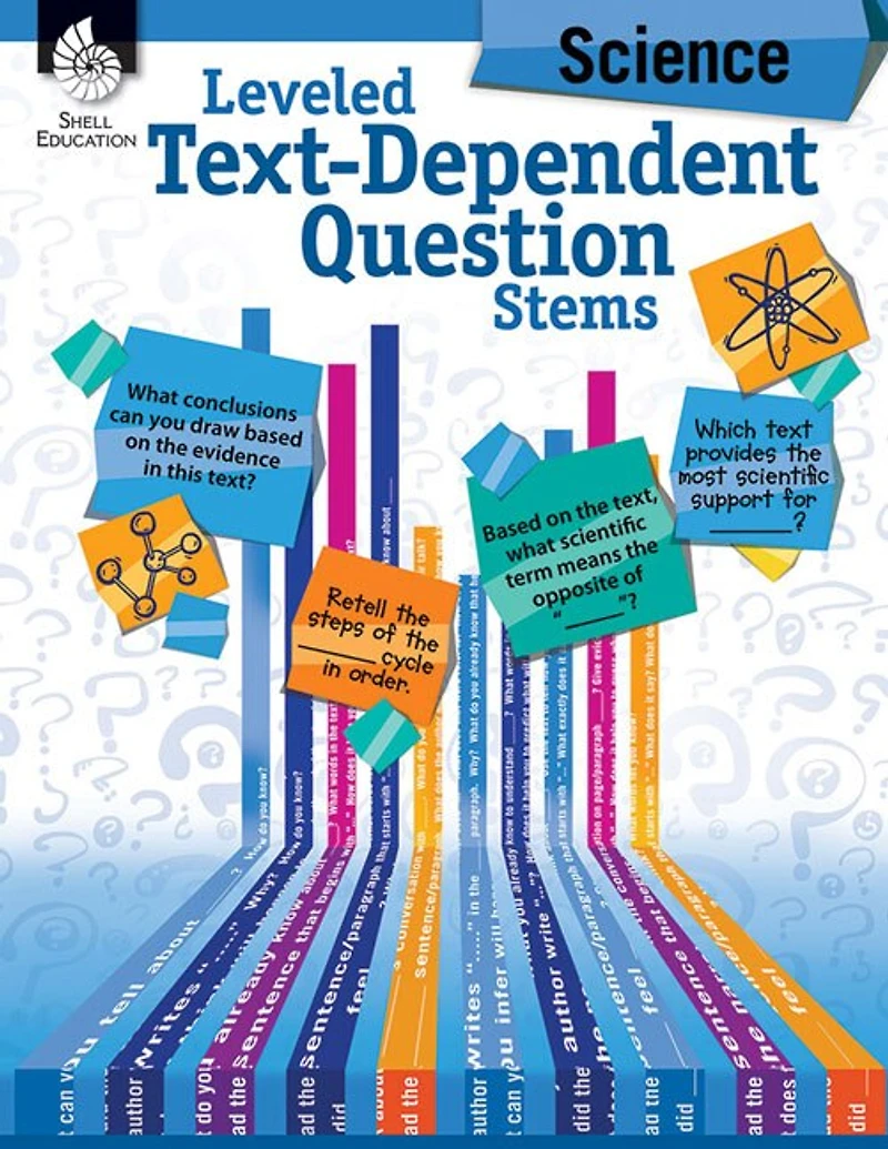 Leveled Text-dependent Questio N Stems: Science