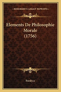 Elements De Philosophie Morale (1756)
