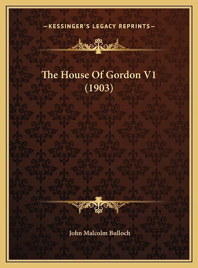 The House Of Gordon V1 (1903)