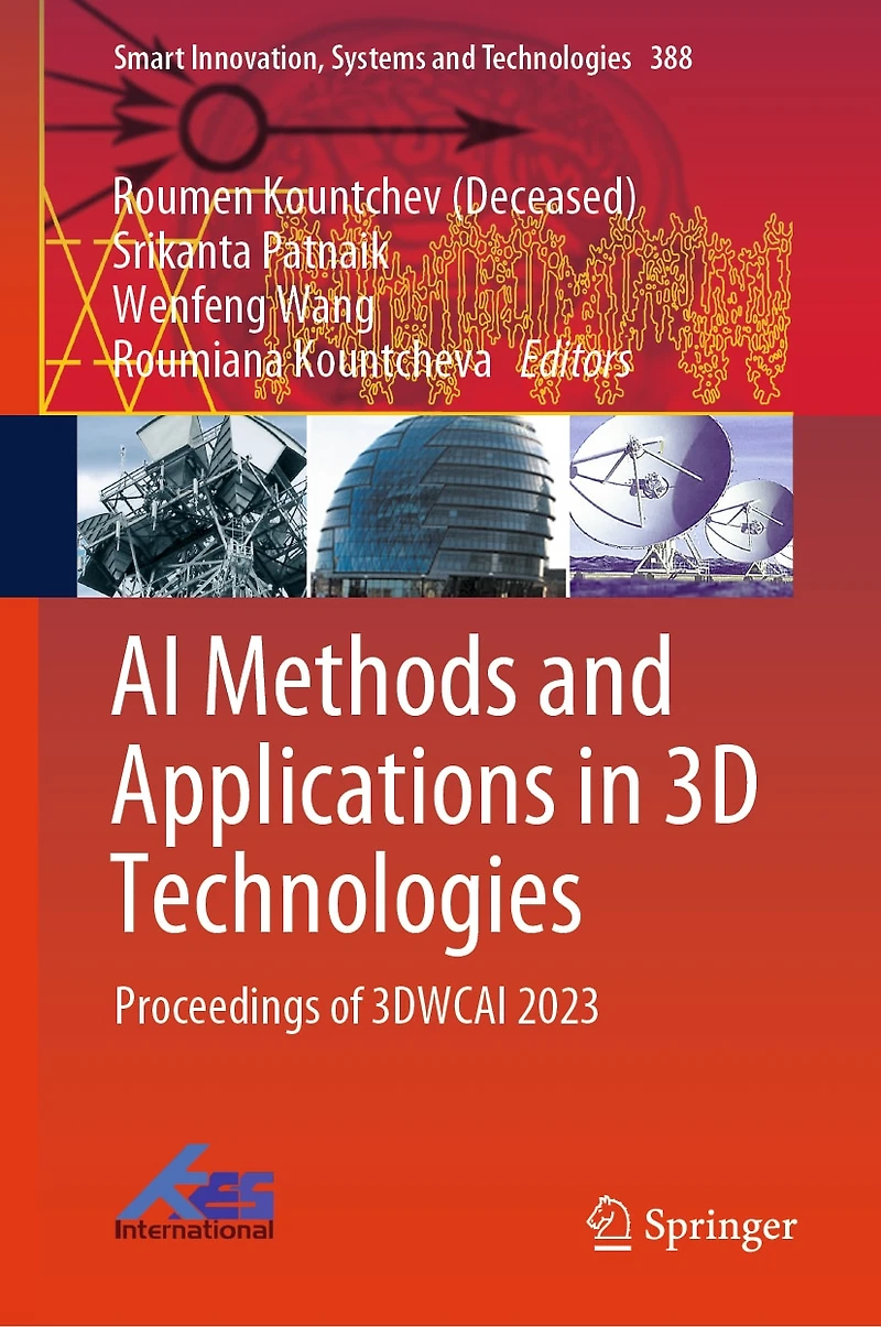 AI Methods and Applications 3D Technologies: Proceedings of 3DWCAI 2023