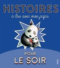 Histoires à lire avec mon papa pour le soir