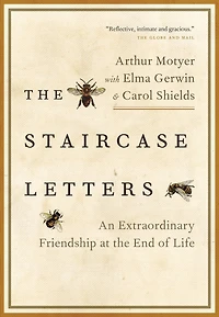 The Staircase Letters: An Extraordinary Friendship At End Of Life