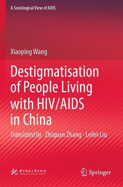 Destigmatisation of People Living with HIV/AIDS in China
