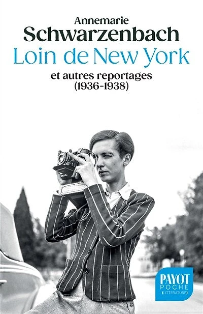 Loin de New York: et autres reportages (1936-1938)