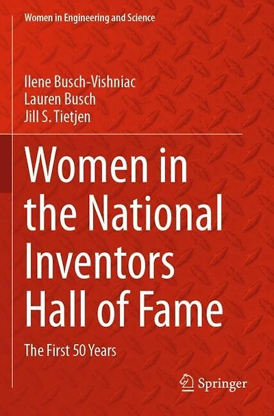 Women in the National Inventors Hall of Fame: The First 50 Years