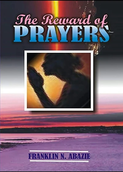 The Reward of Prayers: Prayers