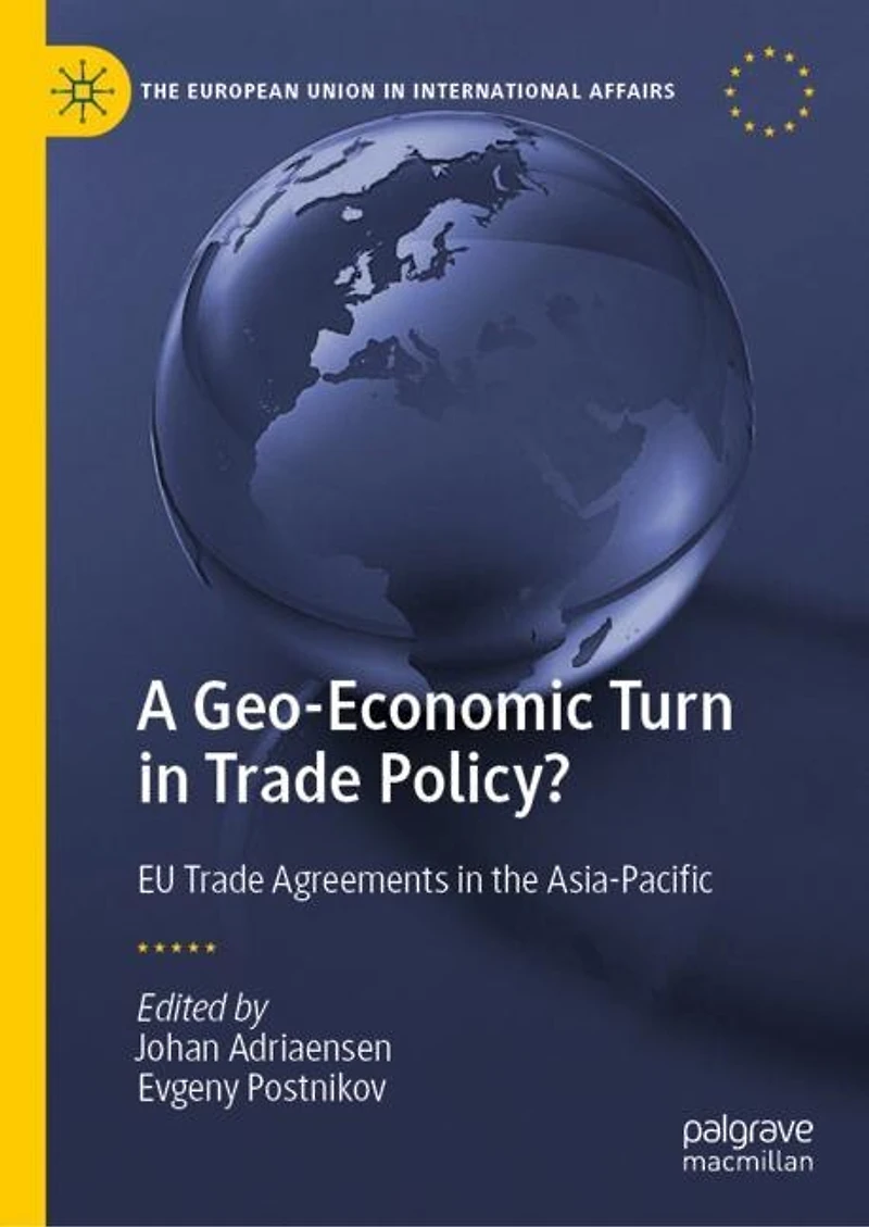 A Geo-economic Turn Trade Policy?: Eu Agreements The Asia-pacific