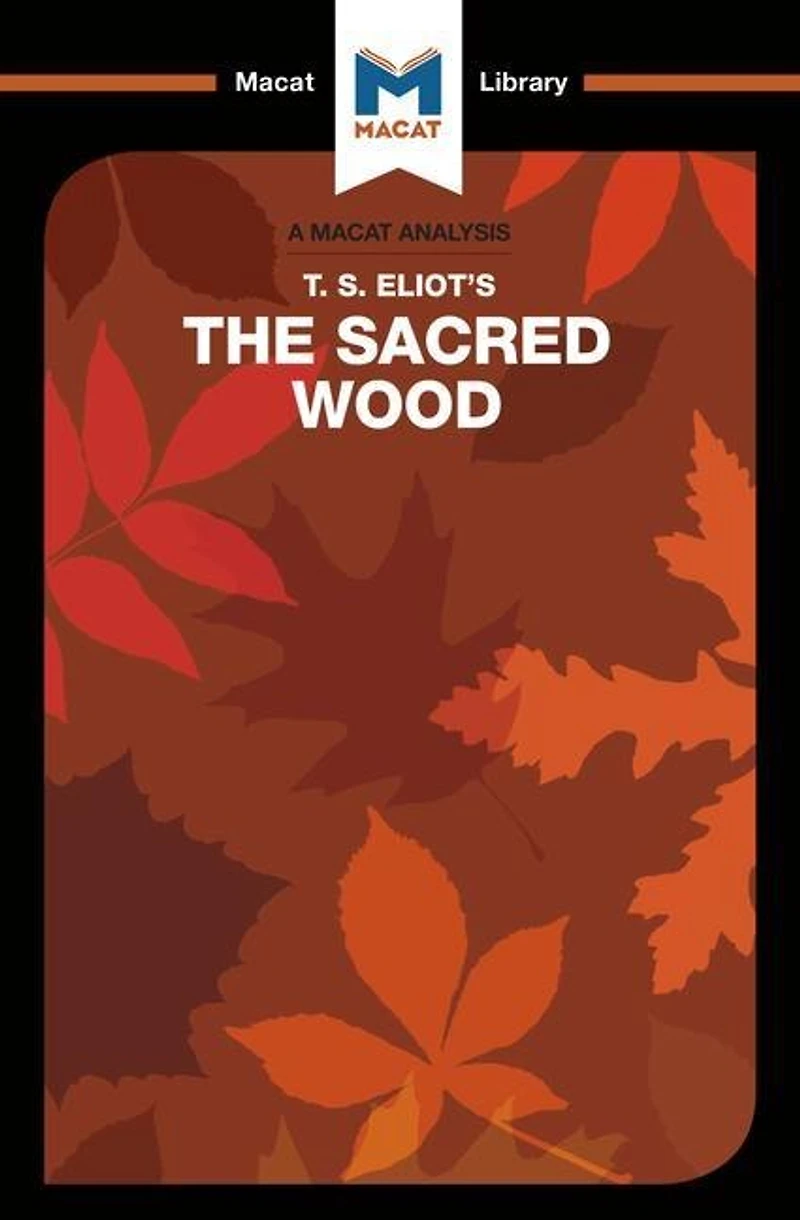 An Analysis of T.S. Eliot's The Sacred Wood: Essays on Poetry and Criticism