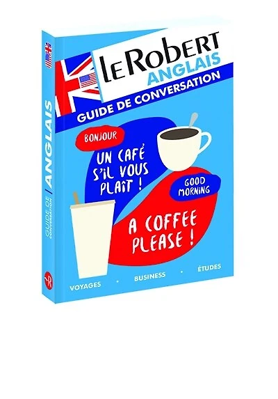 Le Robert - guide de conversation anglais: