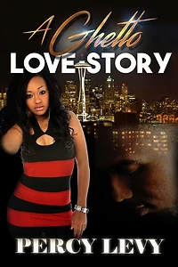A Ghetto Love Story