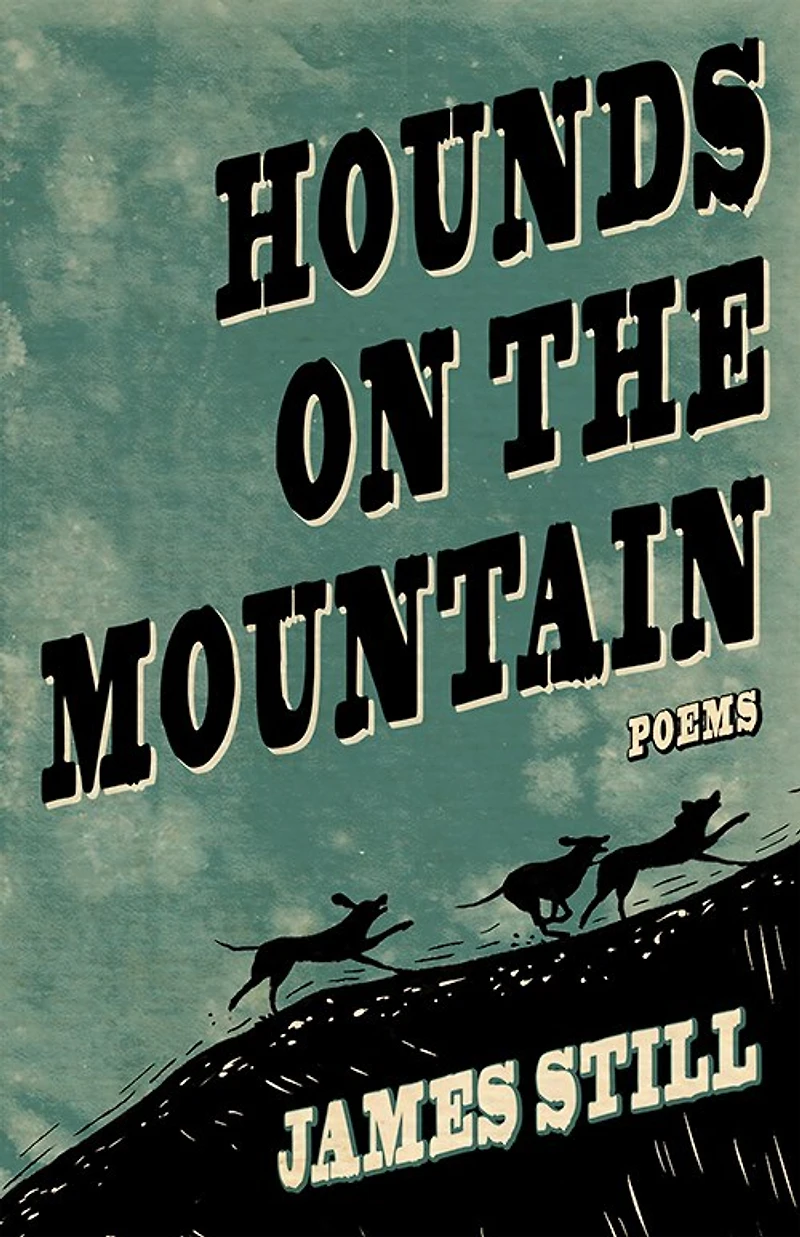 Hounds on the Mountain: Poems