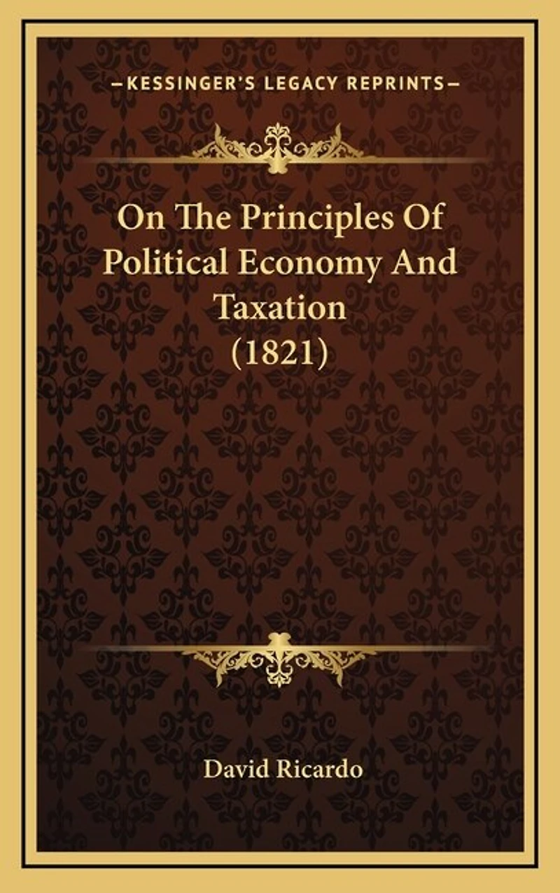 On The Principles Of Political Economy And Taxation (1821)