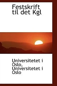 Festskrift til det Kgl