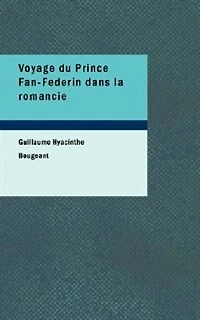 Voyage du Prince Fan-Federin dans la romancie