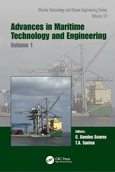 Advances Maritime Technology and Engineering: Volume 1