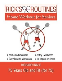 Rick's Routines: Home Workout for Seniors