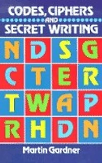 Codes, Ciphers and Secret Writing