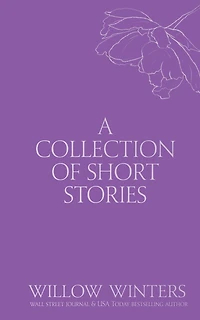 A Collection of Short Stories: Kisses and Wishes