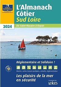 L' almanach côtier sud Loire 2024: de Saint-Nazaire à Royan