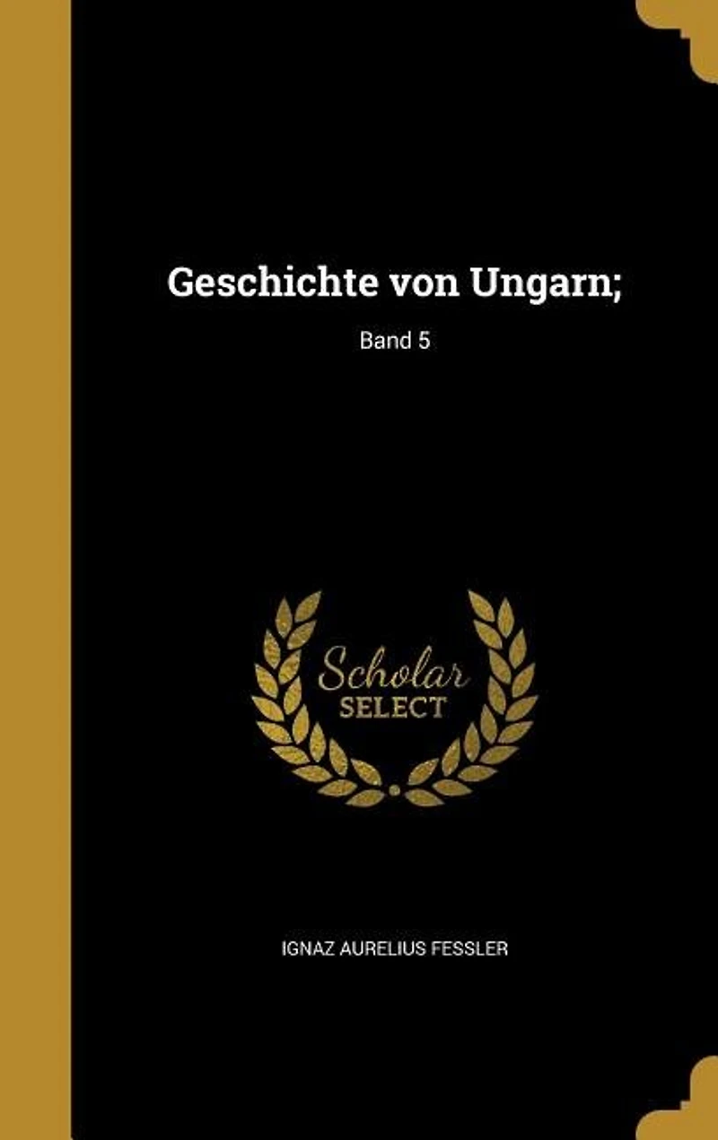 Geschichte von Ungarn;; Band