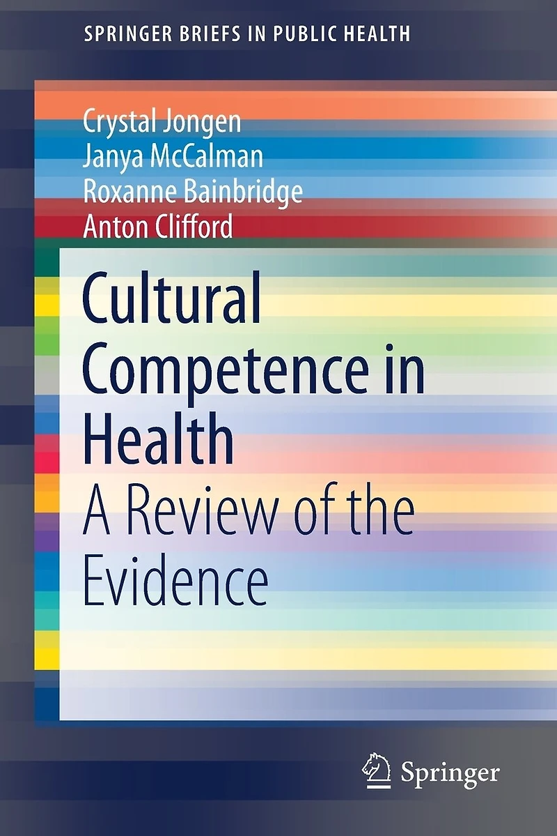 Cultural Competence Health: A Review Of The Evidence