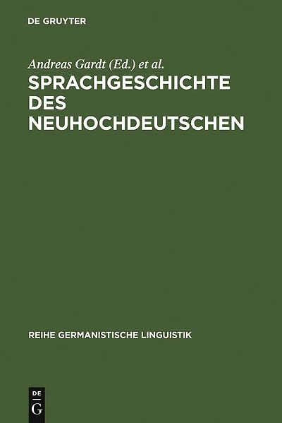 Sprachgeschichte des Neuhochdeutschen: Gegenstände, Methoden, Theorien