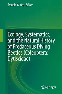 Ecology, Systematics, And The Natural History Of Predaceous Diving Beetles (coleoptera: Dytiscidae)