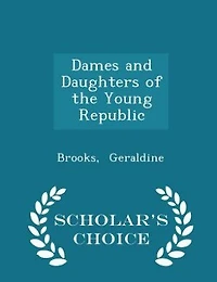 Dames and Daughters of the Young Republic