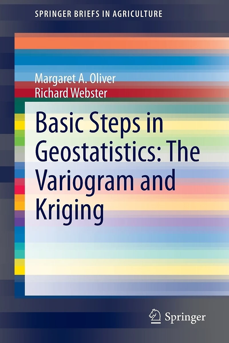 Basic Steps Geostatistics: The Variogram and Kriging