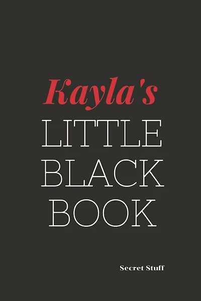 Kayla's Little Black Book: Kayla's Little Black Book
