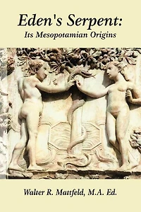 Eden's Serpent: It's Mesopotamian Origins