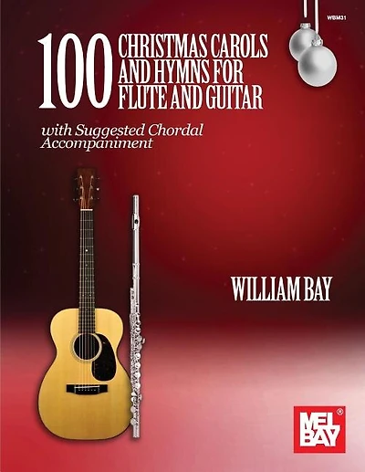 100 Christmas Carols and Hymns for Flute and Guitar
