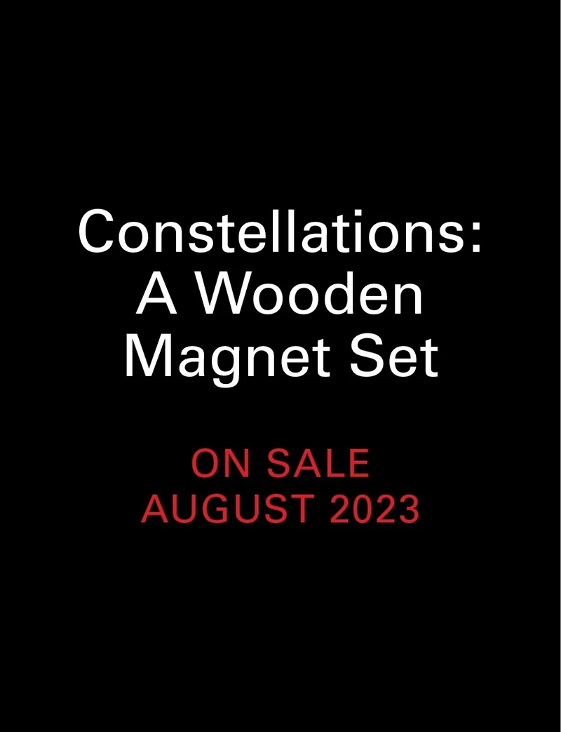 Constellations: A Wooden Magnet Set: With glow-in-the dark poster!